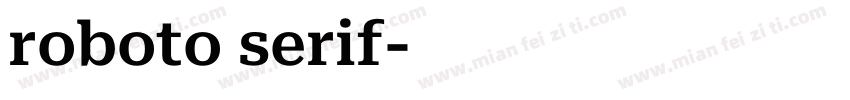 roboto serif字体转换